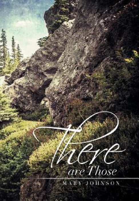 There Are Those by Mary Johnson