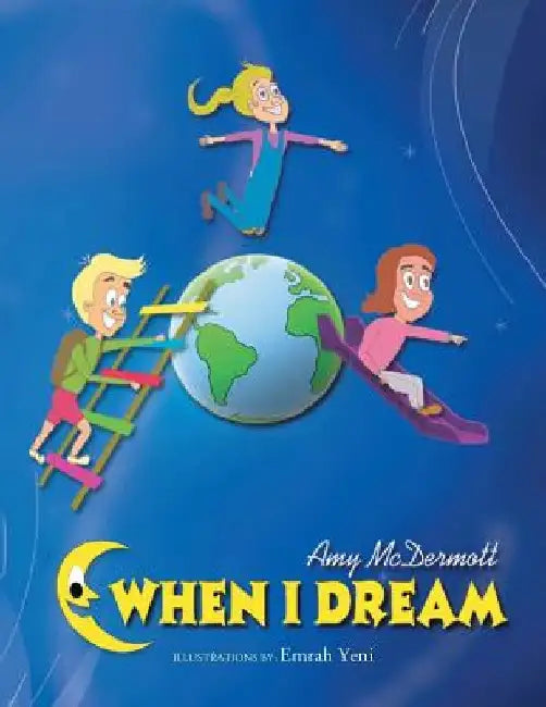 When I Dream by Amy E. McDermott