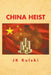 China Heist by Jk Kulski