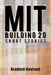Mit Building 20: Short Stories by Bradford Howland