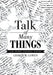 Talk of Many Things: Law, Sports, Politics, Nature by George W. Gowen