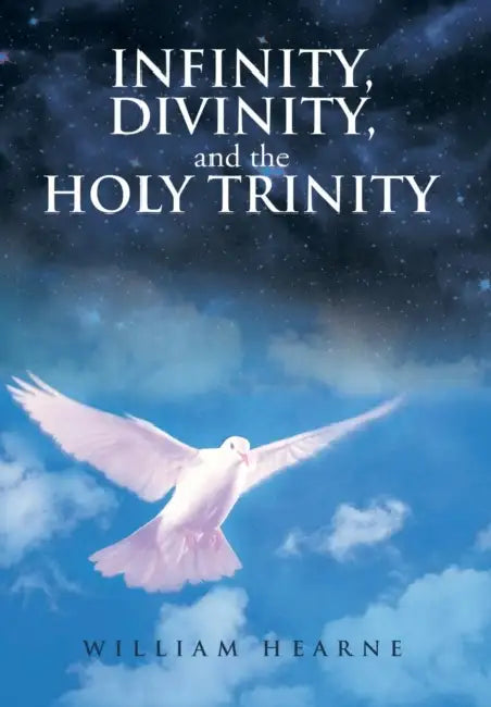 Infinity, Divinity, and the Holy Trinity by William Hearne