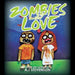 Zombies Need Love by A. J. Stevenson