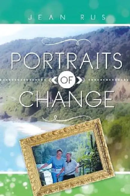 Portraits of Change by Jean Rus