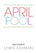 April Fool: New Poems by Lewis Ashman
