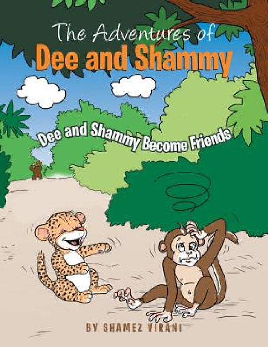 The Adventures of Dee and Shammy by Shamez Virani
