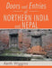 Doors and Entries Of Northern India and Nepal by Keith Wiggins