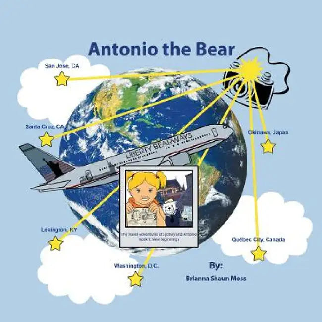 Antonio the Bear by Brianna S. Moss