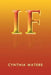 If by Cynthia Waters
