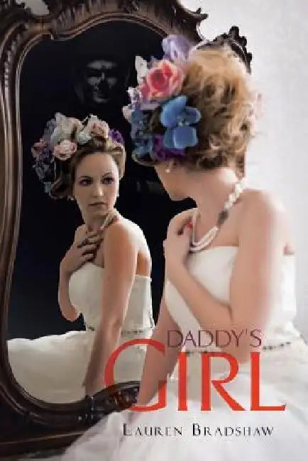 Daddy's Girl by Lauren Bradshaw