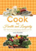 Cook for Health and Longevity: Eat Well Live Well Enjoy Quality of Life by Lynn Kendall