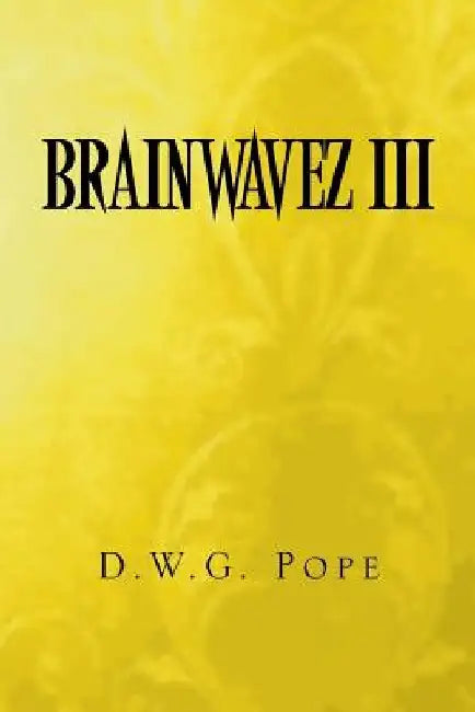 Brainwavez III by D. W. G. Pope