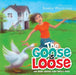 The Goose is Loose: And other stories from Poppy's Place by Sharon Whitecross
