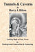 Tunnels & Caverns: Looking Back at Forty Years in Underground Construction & Estimating by Harry Hilton
