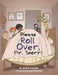 Please Roll Over, Mr. Snorr! by Judith Condon
