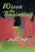 Wicca the Beginning by Alyda Boyd