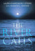 The River Calls by Laura Knaresboro Spears