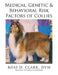 Medical, Genetic & Behavioral Risk Factors of Collies by DVM Ross D. Clark