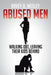 Abused Men Walking Out, Leaving Their Kids Behind by Ravey D. Wesley