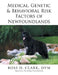 Medical, Genetic & Behavioral Risk Factors of Newfoundlands by DVM Ross D. Clark