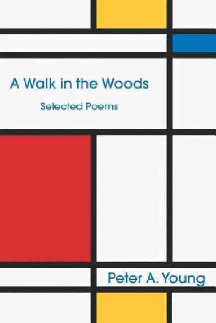 A Walk in the Woods by Peter A. Young
