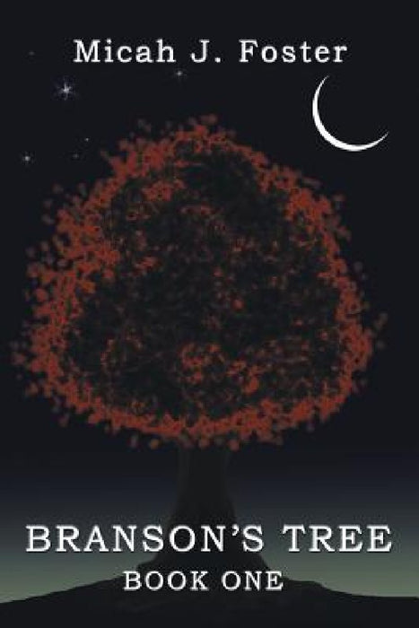 Branson's Tree by Micah J. Foster