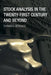 Stock Analysis in the Twenty-First Century and Beyond by Thomas E. Berghage