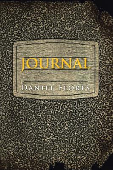 Journal by Daniel Flores
