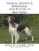 Medical, Genetic & Behavioral Risk Factors of Brittanys by DVM Ross D. Clark