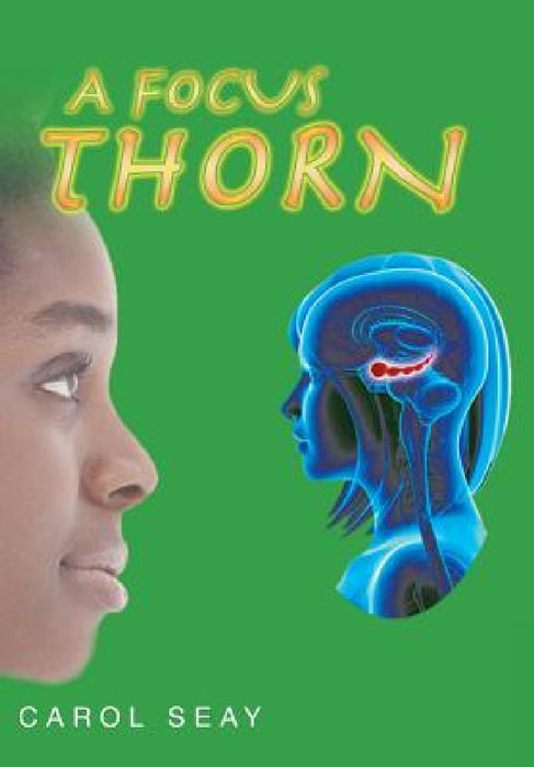 A Focus Thorn by Carol Seay