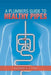 A Plumbers Guide to Healthy Pipes by Richard A. Ritter