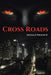 Cross Roads by II Wilson Donald