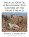 Medical, Genetic & Behavioral Risk Factors of the Great Pyrenees by DVM Ross D. Clark