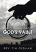 The Combination to God's Vault by Tim Oldham