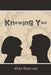Knowing You by Allen Roberson