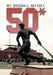 50*: My Baseball Odyssey by Arlene Pullen