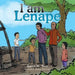 I Am Lenape by Janice M. West