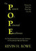 The Pursuit of Personal Excellence: The Pope by Kevin H. Rowe
