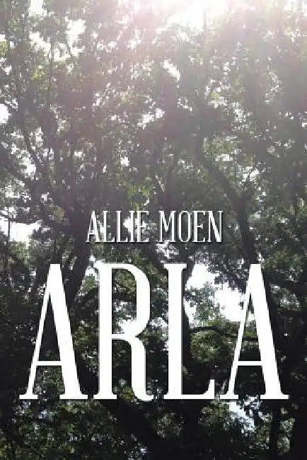 Arla by Allie Moen