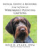 Medical, Genetic & Behavioral Risk Factors of Wirehaired Pointing Griffons by DVM Ross D. Clark
