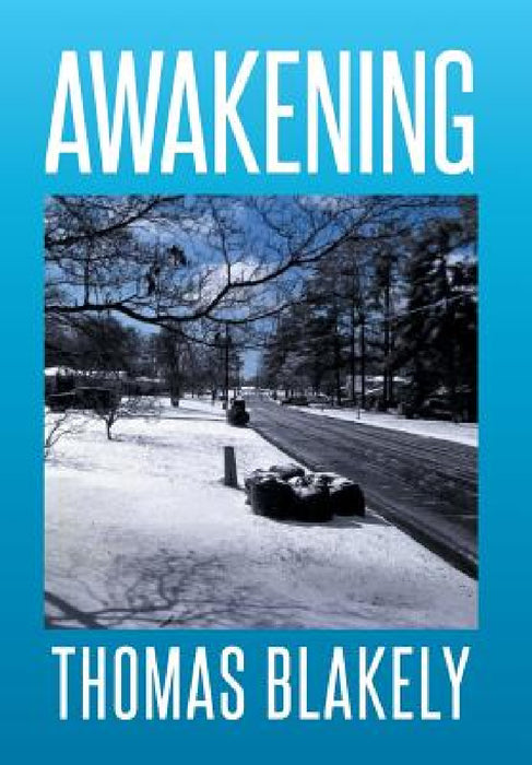 Awakening by Thomas Blakely