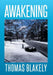 Awakening by Thomas Blakely