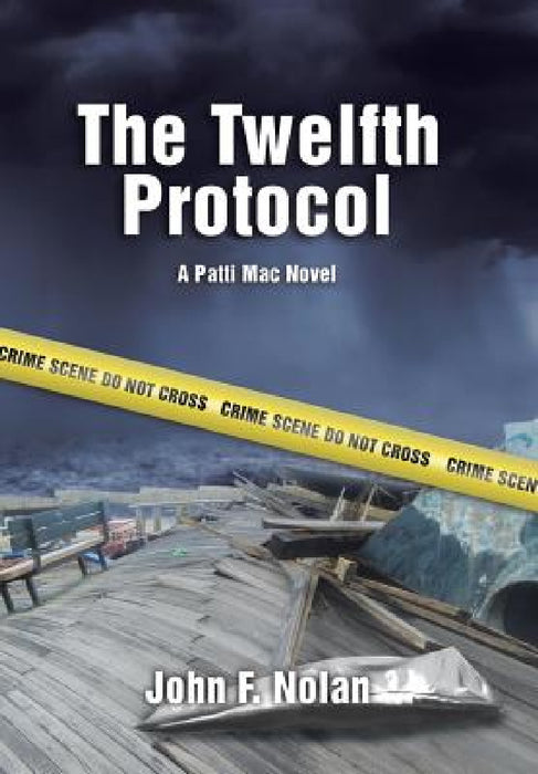 The Twelfth Protocol: A Patti Mac Novel by John F. Nolan