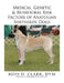 Medical, Genetic & Behavioral Risk Factors of Anatolian Shepherds Dogs by DVM Ross D. Clark