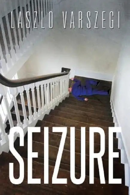 Seizure by Laszlo Varszegi