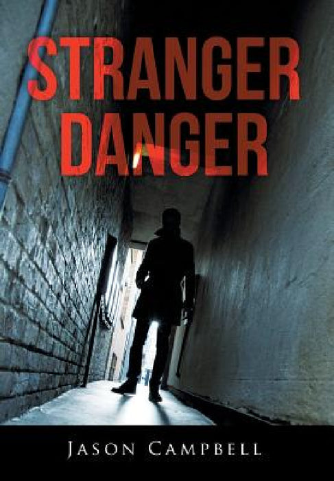 Stranger Danger by Jason Campbell