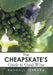 The Cheapsakes's Guide to Good Wine by Randall Ferrara