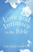 Love and Intimacy in the Bible by Theodore Hampton