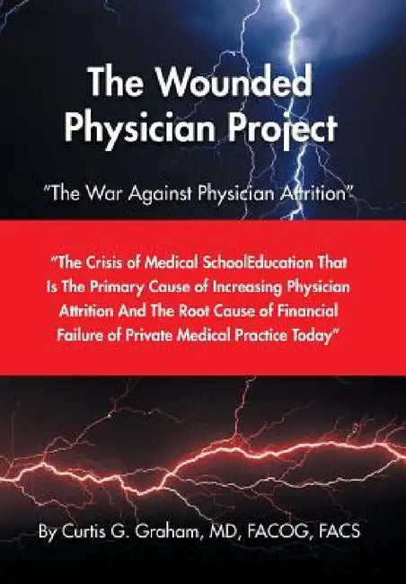 The Wounded Physician Project by Facog Graham