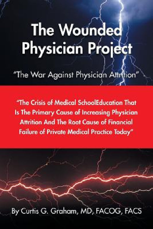 The Wounded Physician Project by Facog Graham